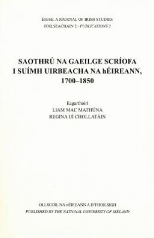 SAOTHRU NA GAEILGE SCRIOFA I SUIMH UIRBE