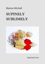 Supinely Sublimely