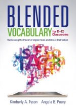 Blended Vocabulary for K-12 Classrooms: Harnessing the Power of Digital Tools and Direct Instruction