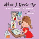 WHEN I GROW UP SOFTCOVER VERSI