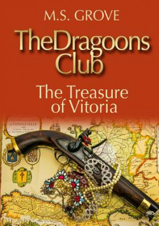 Dragoons Club: the Treasure of Vitoria