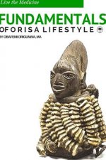 Fundamentals of Orisa Lifestyle