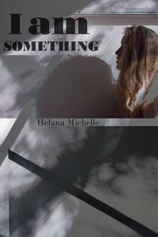 I am Something