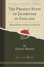 PRESENT STATE OF JACOBITISM IN