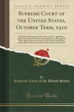 Supreme Court of the United States, October Term, 1910