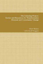 Listening Project: Stories and Resources for Transformative Personal and Community Change