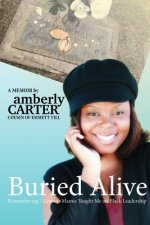 Buried Alive: Remembering 7 Lessons Mamie Taught Me on Black Leadership