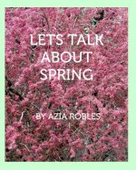 Let's Talk About Spring