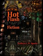 Hot Flash Fiction