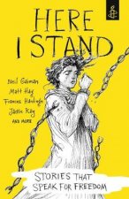 Here I Stand: Stories that Speak for Freedom