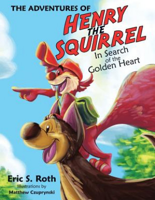 Adventures of Henry the Squirrel