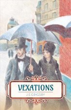 Vexations: Volume 1