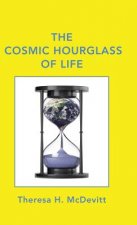 Cosmic Hourglass of Life