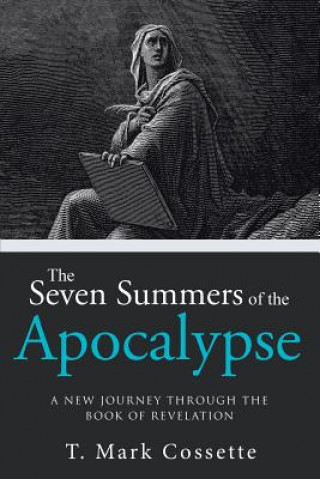 Seven Summers of the Apocalypse
