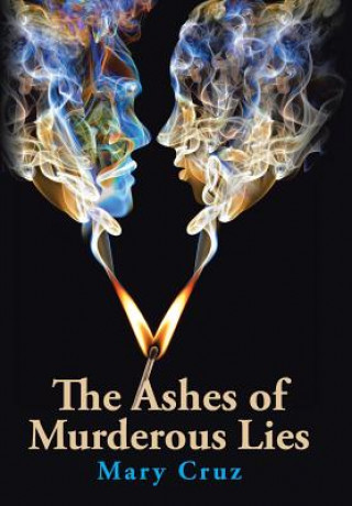 Ashes of Murderous Lies