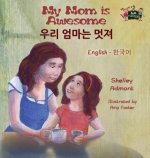 My Mom is Awesome (English Korean Bilingual Book)