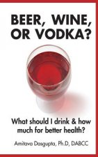 Beer, Wine, or Vodka?