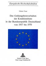 Das Geldangebotsverhalten der Kreditinstitute in der Bundesrepublik Deutschland von 1957 bis 1970