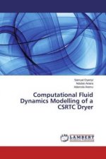 Computational Fluid Dynamics Modelling of a CSRTC Dryer
