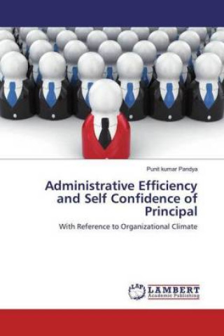 Administrative Efficiency and Self Confidence of Principal