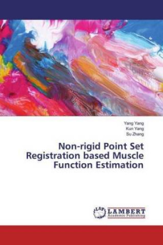 Non-rigid Point Set Registration based Muscle Function Estimation