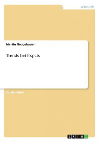 Trends bei Expats