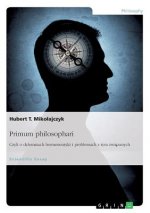 Primum philosophari. Czyli o dylematach hermeneutyki i problemach z tym związanych