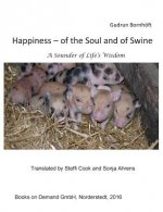 Happiness of the Soul and of Swine