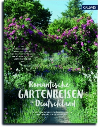 Romantische Gartenreisen in Deutschland