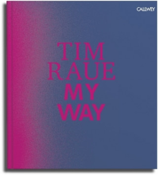 Tim Raue - My Way