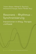 Resonanz - Rhythmus - Synchronisierung