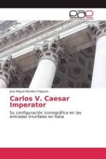 Carlos V. Caesar Imperator