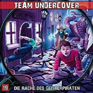 Team Undercover 19. Die Rache der Geisterpiraten