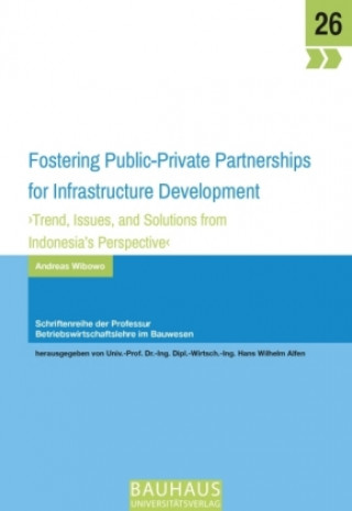 Fostering Public Private Partnerships for Infrastructure Development