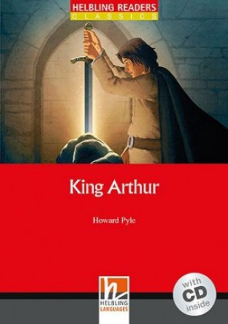 King Arthur, mit 1 Audio-CD. Level 1 (A1)