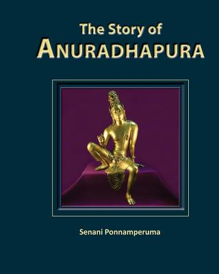 Story of Anuradhapura