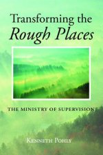 Transforming the Rough Places