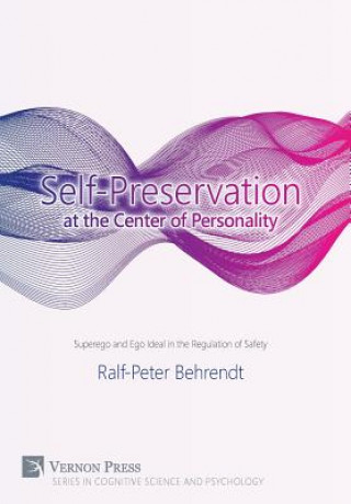 Self-Preservation at the Centre of Personality