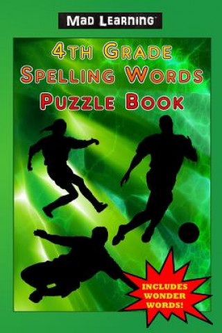 MAD LEARNING 4TH GRADE SPELLIN