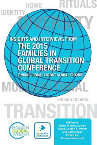 Insights and Interviews from the 2015 Families in Global Transition Conference