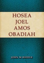 Hosea, Joel, Amos, Obadiah