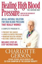 Healing High Blood Pressure - The Gerson Way