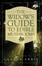 Widow's Guide to Edible Mushrooms