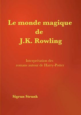 monde magique de J. K. Rowling