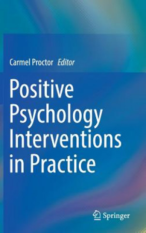 Positive Psychology Interventions in Practice