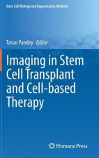 Imaging in Stem Cell Transplant and Cell-based Therapy