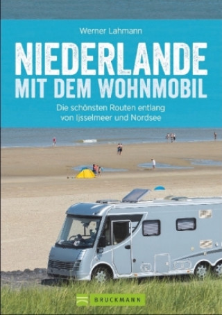 Niederlande mit dem Wohnmobil