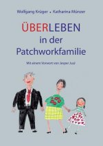 UEber-Leben in der Patchworkfamilie