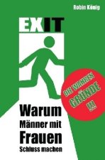 Warum Männer mit Frauen Schluss machen
