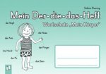Mein Der-die-das-Heft: Wortschatz 